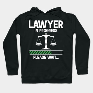 Lawyer in Progress Please Wait Hoodie